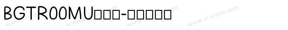 BGTR00MU转换器字体转换