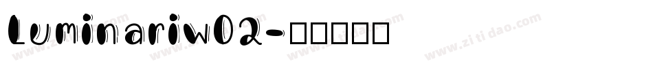 Luminariw02字体转换