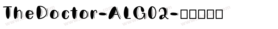TheDoctor-ALG02字体转换