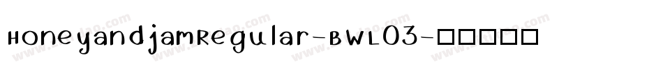 HoneyandjamRegular-BWL03字体转换