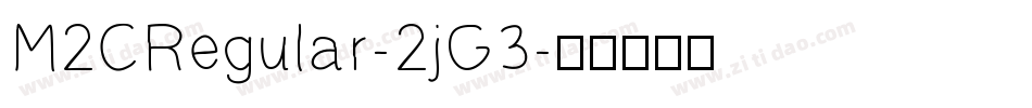 M2CRegular-2jG3字体转换