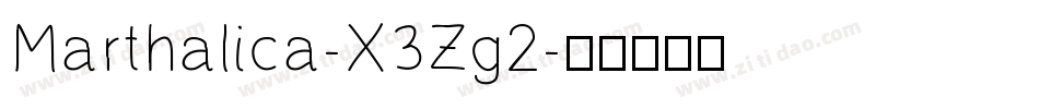 Marthalica-X3Zg2字体转换
