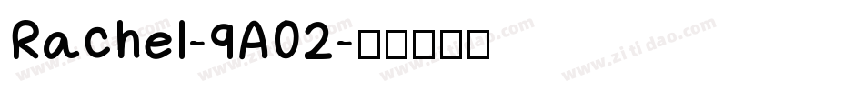 Rachel-9A02字体转换