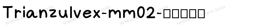Trianzulvex-mm02字体转换