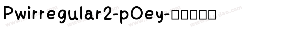 Pwirregular2-pOey字体转换