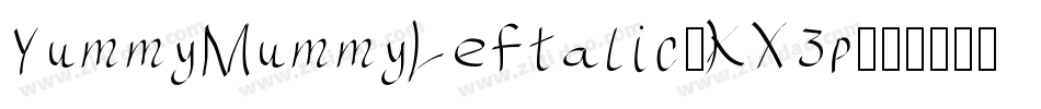 YummyMummyLeftalic-KX3p字体转换