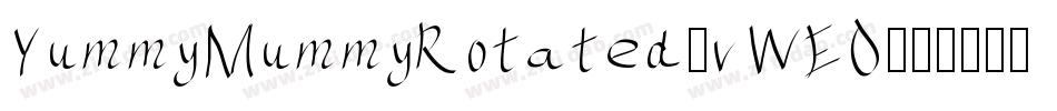 YummyMummyRotated-vWEO字体转换