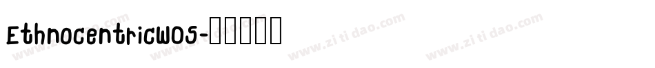 EthnocentricW05字体转换