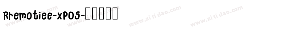 Rremotiee-xP05字体转换