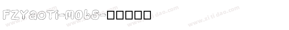 FZYaoTi-M06S字体转换