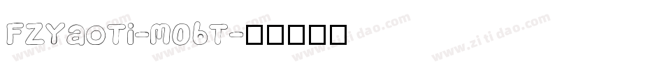 FZYaoTi-M06T字体转换