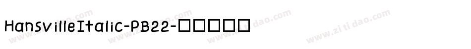 HansvilleItalic-PB22字体转换