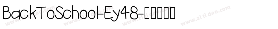 BackToSchool-Ey48字体转换