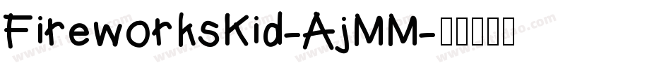 FireworksKid-AjMM字体转换