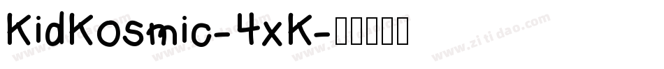 KidKosmic-4xK字体转换