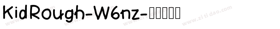 KidRough-W6nz字体转换