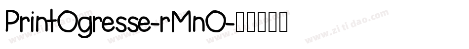 PrintOgresse-rMnO字体转换