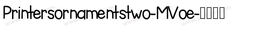 Printersornamentstwo-MVoe字体转换