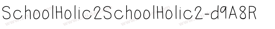 SchoolHolic2SchoolHolic2-d9A8R字体转换