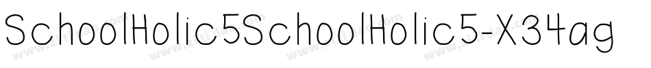 SchoolHolic5SchoolHolic5-X34ag字体转换