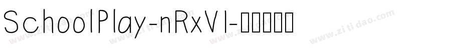 SchoolPlay-nRxV1字体转换