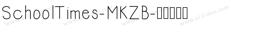 SchoolTimes-MKZB字体转换