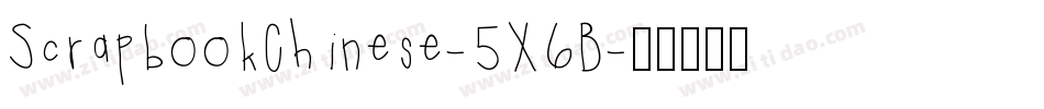 ScrapbookChinese-5X6B字体转换