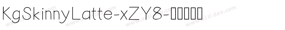 KgSkinnyLatte-xZY8字体转换
