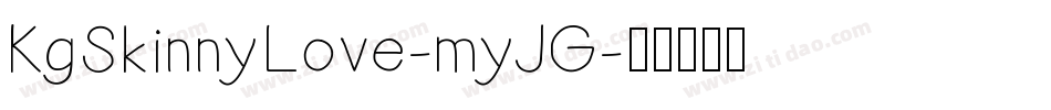 KgSkinnyLove-myJG字体转换
