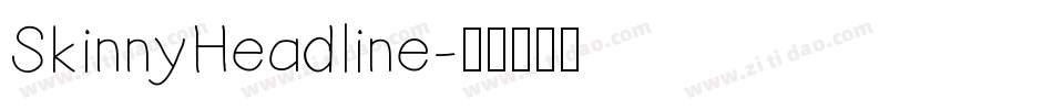 SkinnyHeadline字体转换