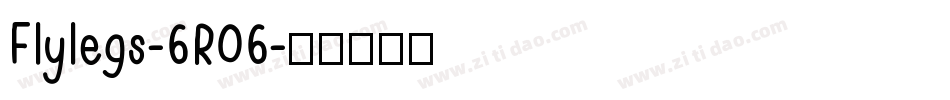 Flylegs-6R06字体转换