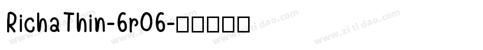 RichaThin-6r06字体转换