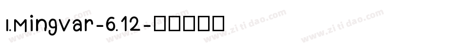I.MingVar-6.12字体转换