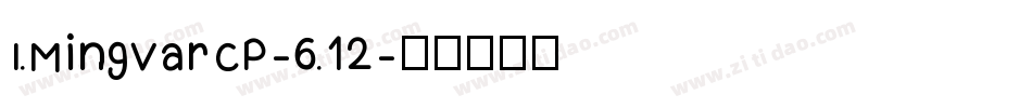 I.MingVarCP-6.12字体转换