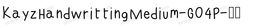 KayzHandwrittingMedium-GO4P字体转换