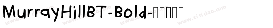 MurrayHillBT-Bold字体转换