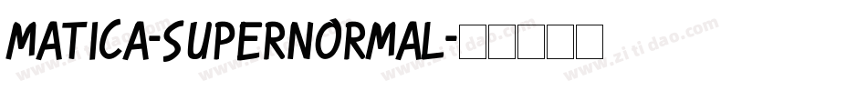 Matica-Supernormal字体转换