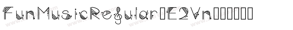 FunMusicRegular-E2Vn字体转换