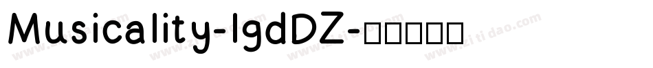 Musicality-lgdDZ字体转换