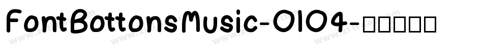 FontBottonsMusic-OlO4字体转换
