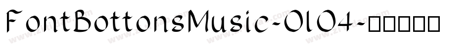 FontBottonsMusic-OlO4字体转换