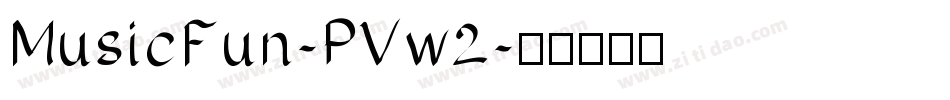 MusicFun-PVw2字体转换