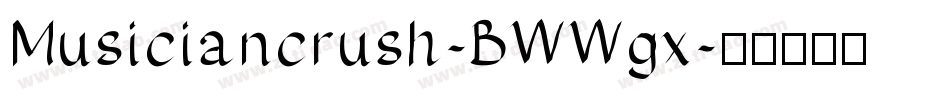 Musiciancrush-BWWgx字体转换