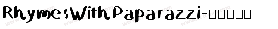 RhymesWithPaparazzi字体转换