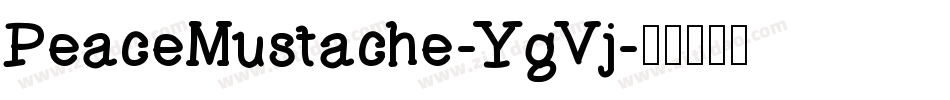 PeaceMustache-YgVj字体转换