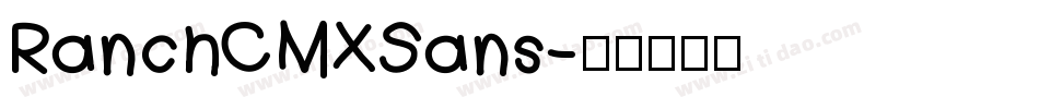RanchCMXSans字体转换