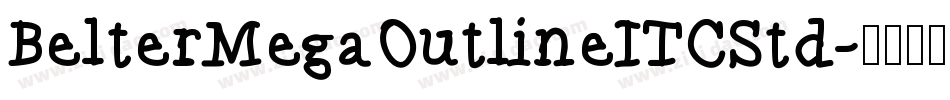 BelterMegaOutlineITCStd字体转换