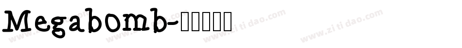 Megabomb字体转换