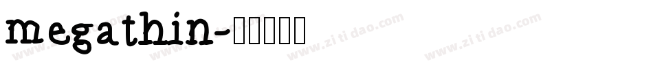 megathin字体转换