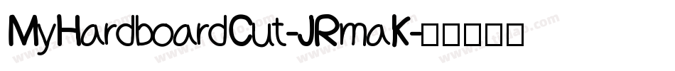 MyHardboardCut-JRmaK字体转换